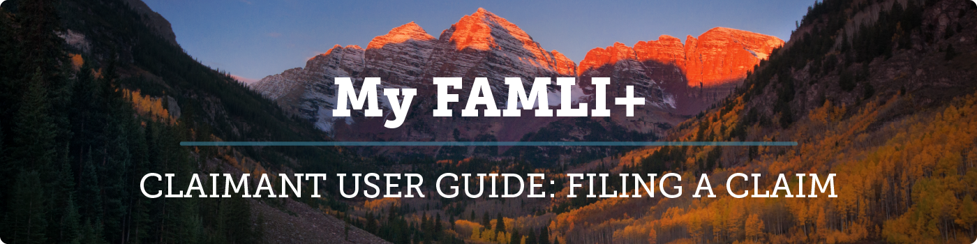 My FAMLI+ User Guide: Filing A Claim